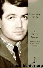 A Fan's Notes by Frederick Exley