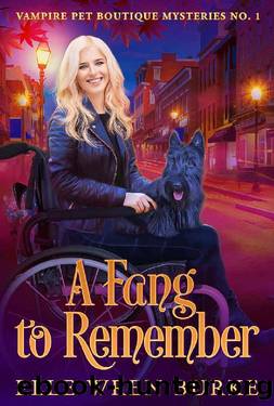 A Fang to Remember: A Paranormal Vampire Cozy Mystery: Vampire Pet Boutique Mysteries No. 1 by Elle Wren Burke
