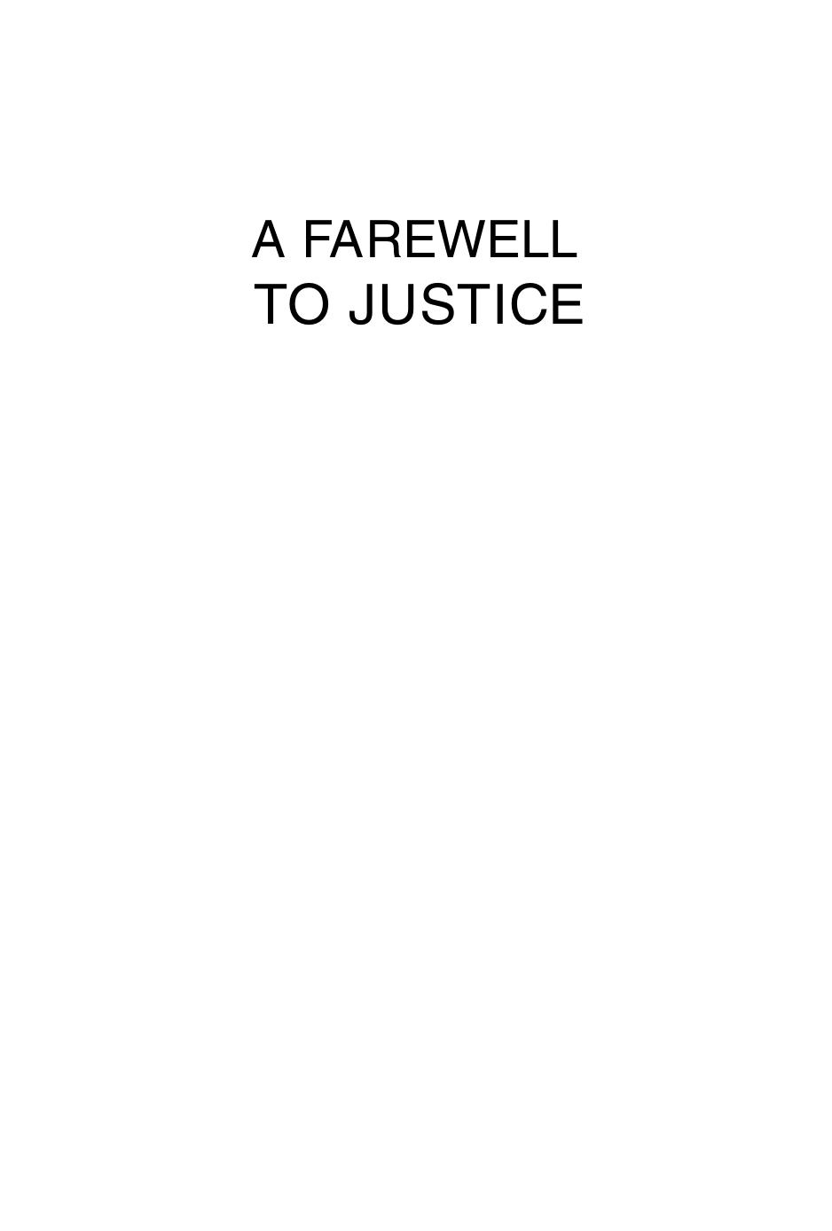 A Farewell to Justice: Jim Garrison, JFK's Assassination, and the Case That Should Have Changed History by JOAN MELLEN