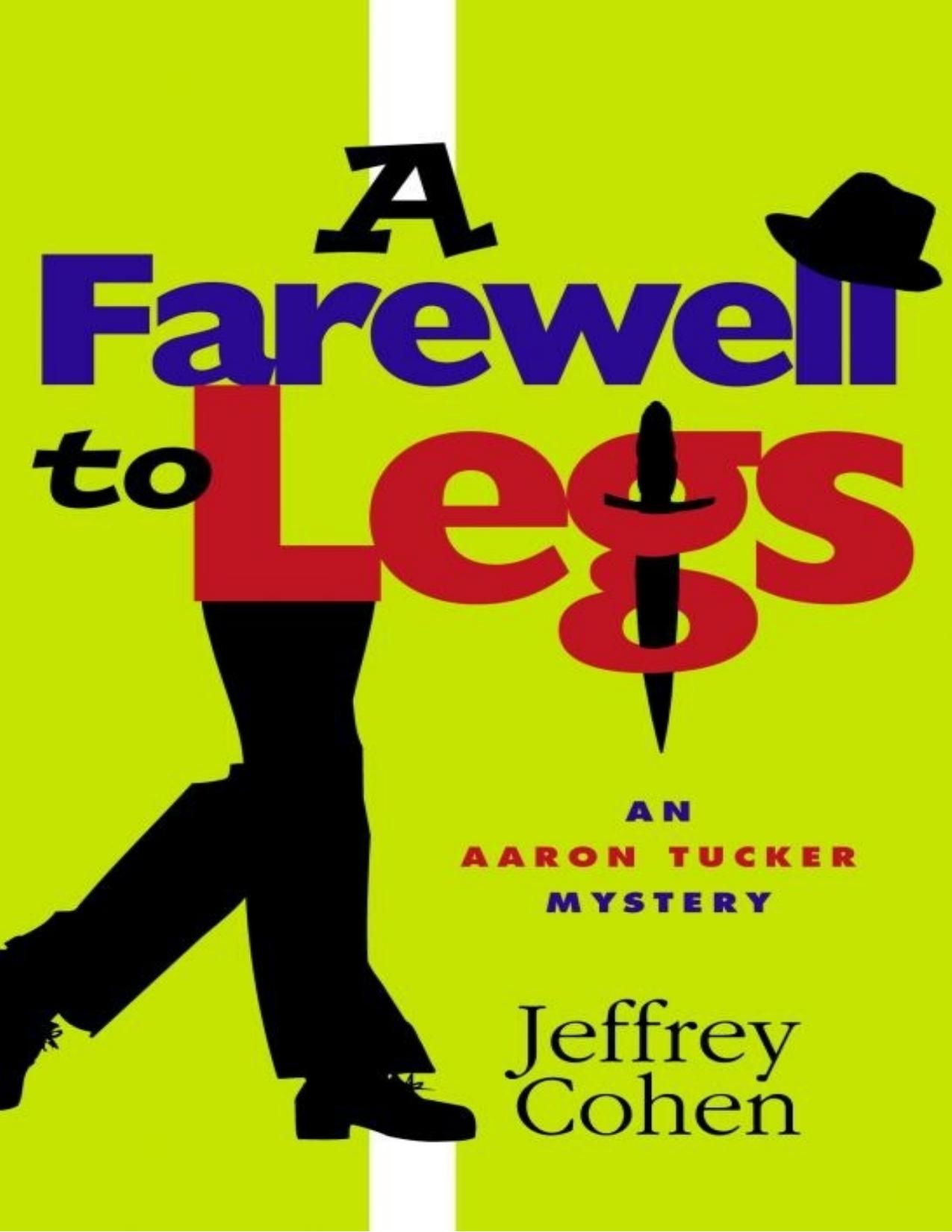 A Farewell to Legs by Jeffrey Cohen
