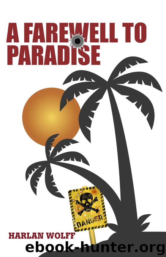 A Farewell to Paradise by Harlan Wolff