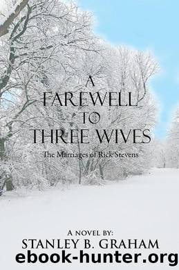 A Farewell to Three Wives by STANLEY B. GRAHAM