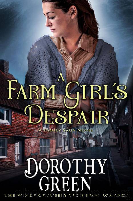A Farm Girl's Despair (#5, the Winds of Misery Victorian Romance) (A Family Saga Novel) by Dorothy Green