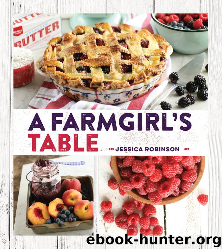 A Farmgirl's Table by Jessica Robinson