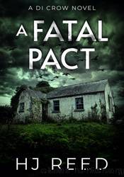 A Fatal Pact by H.J. Reed