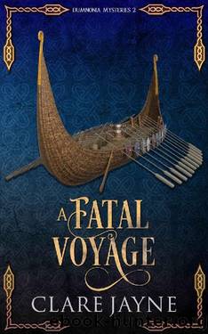 A Fatal Voyage (Dumnonia Mysteries 2) by Clare Jayne