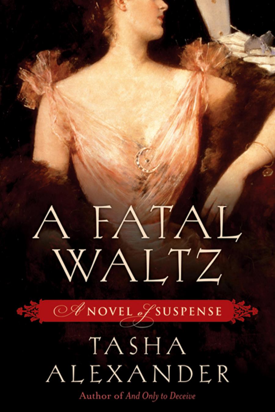 A Fatal Waltz by Tasha Alexander