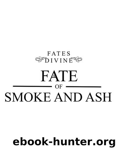 A Fate of Smoke and Ash by Shania Scichilone