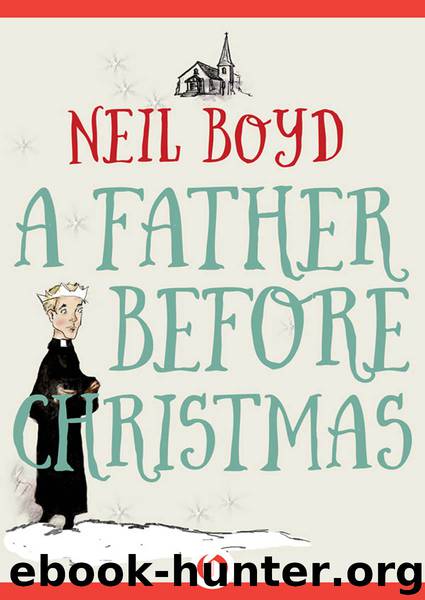 A Father Before Christmas by Neil Boyd