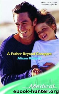 A Father Beyond Compare by Alison Roberts