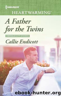 A Father for the Twins by Callie Endicott