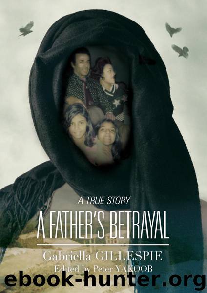 A Fathers Betrayal by Gabriella Gillespie