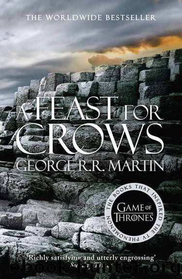 A Feast for Crows (A Song of Ice and Fire, Book 4) by George R. R. Martin