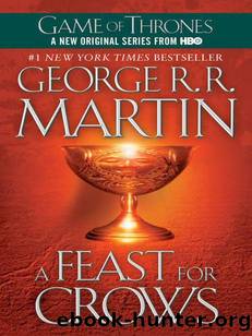A Feast for Crows by George R R Martin