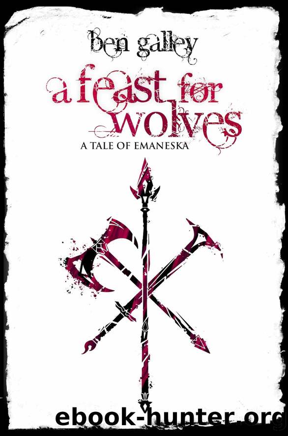 A Feast for Wolves by Ben Galley