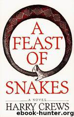 A Feast of Snakes by Harry Crews