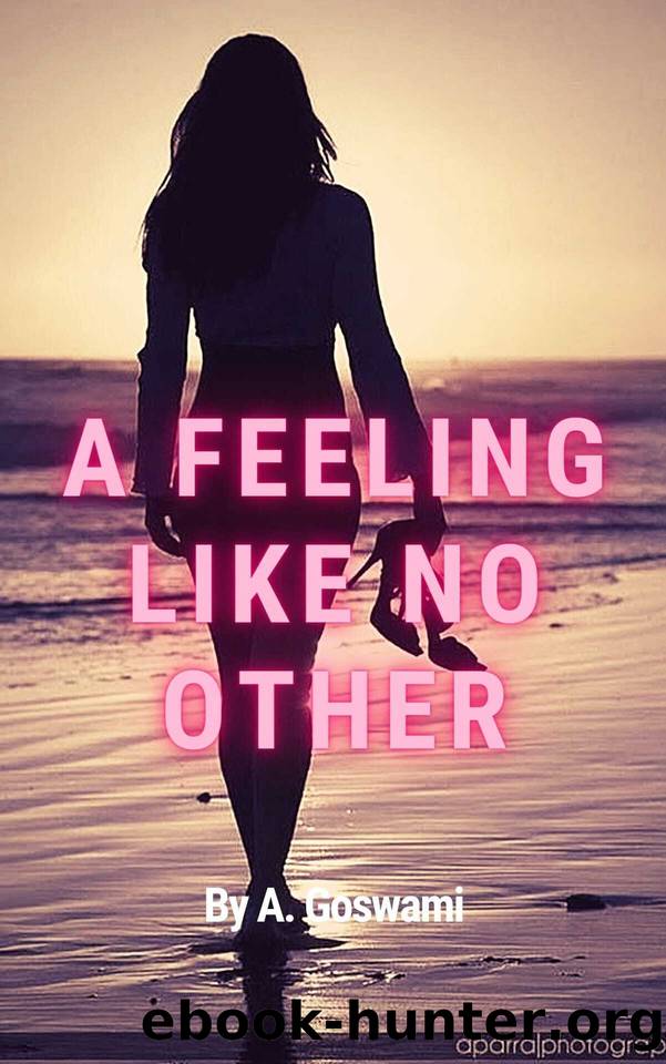 A Feeling Like No Other: A Lesbian Romance Novel by Goswami A