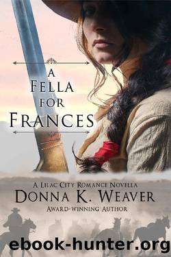 A Fella for Frances by Donna K Weaver