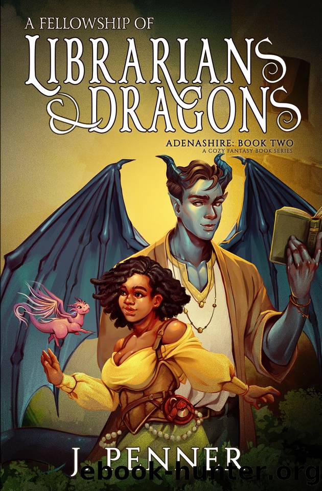 A Fellowship of Librarians & Dragons: Adenashire, A Cozy Fantasy Book Series by J. Penner