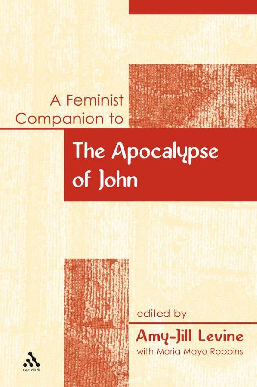 A Feminist Companion to the Apocalypse of John by Amy-Jill Levine; Maria Mayo Robbins