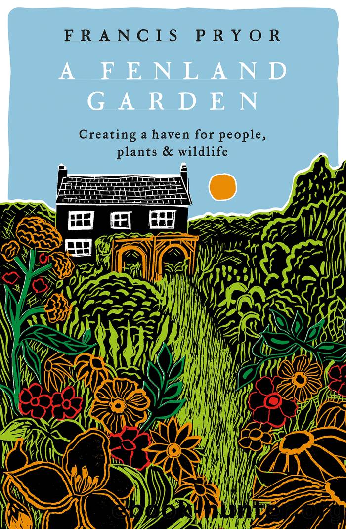 A Fenland Garden by Francis Pryor
