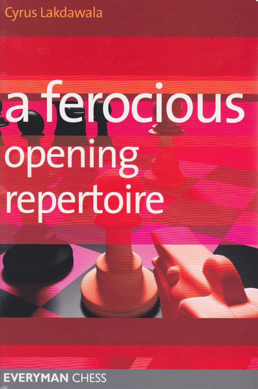 A Ferocious Opening Repertoire (Everyman Chess) by Unknow