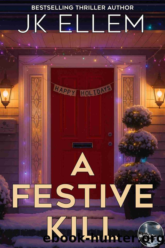A Festive Kill: A chilling holiday thriller novella that lingers long after the snow melts (The Killing Seasons FBI Crime Mystery Series Book 9) by JK Ellem
