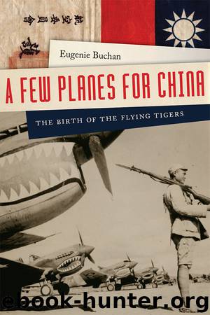 A Few Planes for China by Eugenie Buchan