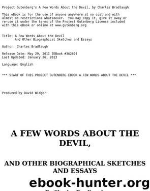 A Few Words About the Devil - And Other Biographical Sketches and Essays by Charles Bradlaugh