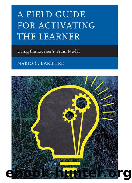 A Field Guide for Activating the Learner by Barbiere Mario C.;