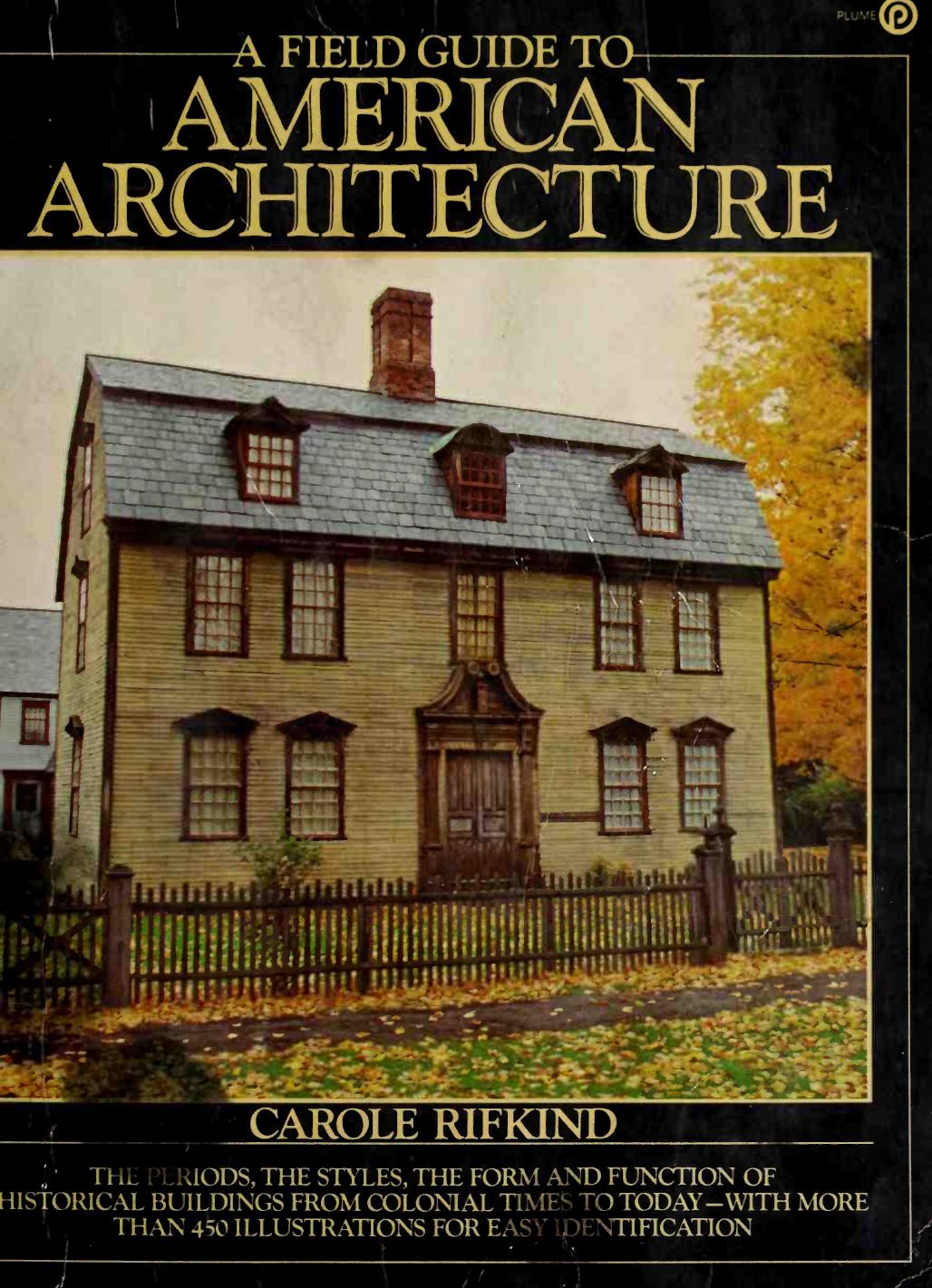 A Field Guide to American Architecture by Carole Rifkind