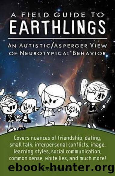 A Field Guide to Earthlings: An AutisticAsperger View of Neurotypical Behavior by Ian Ford