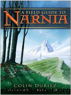 A Field Guide to Narnia by Colin Duriez