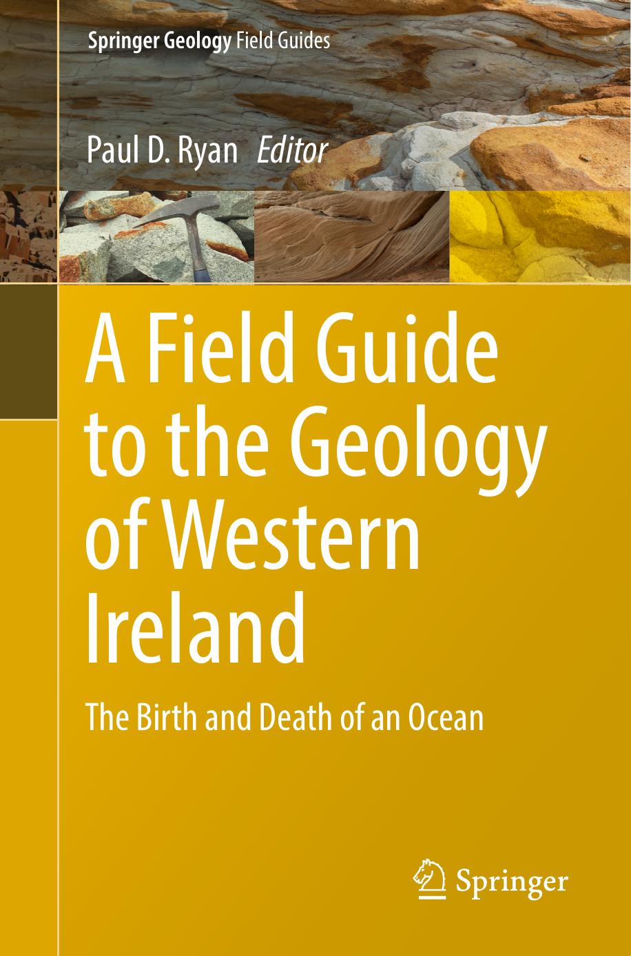 A Field Guide to the Geology of Western Ireland: The Birth and Death of an Ocean by Paul D. Ryan