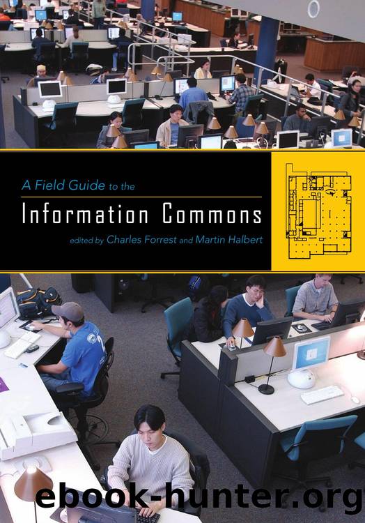 A Field Guide to the Information Commons by Forrest Charles; Halbert Martin
