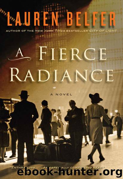 A Fierce Radiance by Lauren Belfer