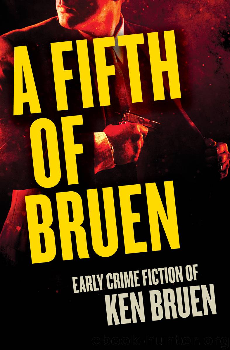 A Fifth of Bruen by Ken Bruen