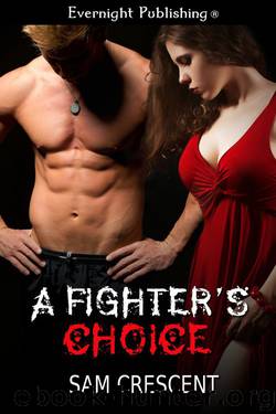 A Fighter's Choice by Sam Crescent