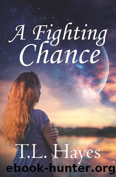 A Fighting Chance by T.L. Hayes