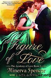 A Figure of Love by Minerva Spencer