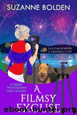 A Filmsy Excuse: A Parker Photography Cozy Mystery by Suzanne Bolden