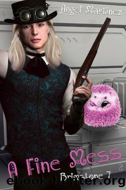 A Fine Mess (Brimstone Book 7) by Angel Martinez