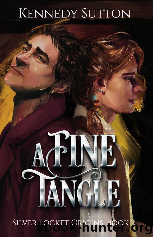 A Fine Tangle: Silver Locket Origins, Book 2 by Kennedy Sutton