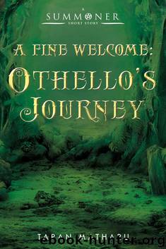 A Fine Welcome: Othello's Journey by Taran Matharu