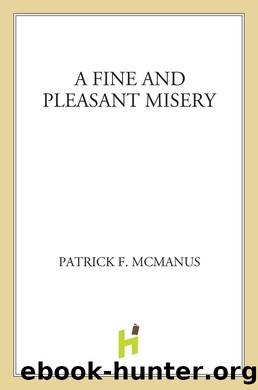 A Fine and Pleasant Misery by Patrick F. McManus