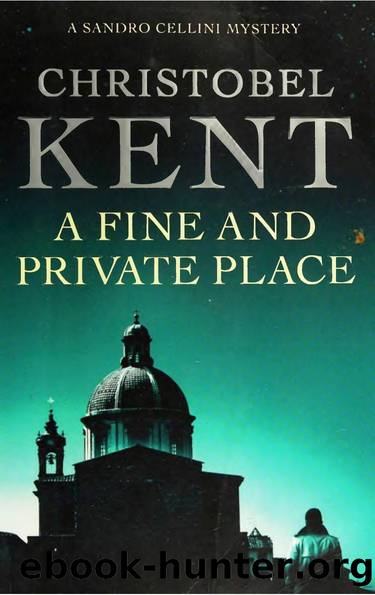 A Fine and Private Place (2010) by Christobel Kent