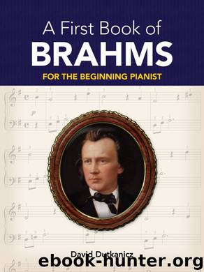 A First Book of Brahms by David Dutkanicz