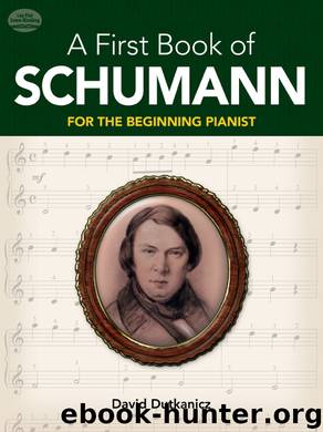 A First Book of Schumann by David Dutkanicz