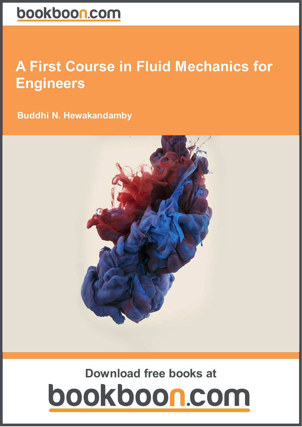 A First Course in Fluid Mechanics for Engineers by Buddhi N. Hewakandamby