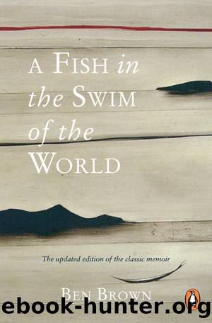 A Fish In the Swim of the World by Ben Brown